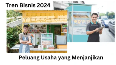 Tren Bisnis 2024 - stikesdrsoebandi.ac.id